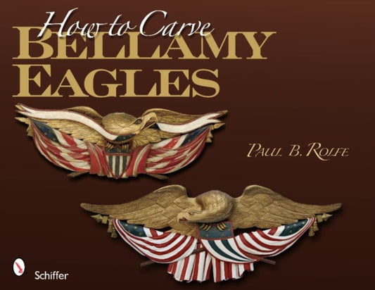 Book cover of: How to Carve Bellamy Eagles