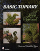Book cover of: Basic Topiary. By: Dean Myers