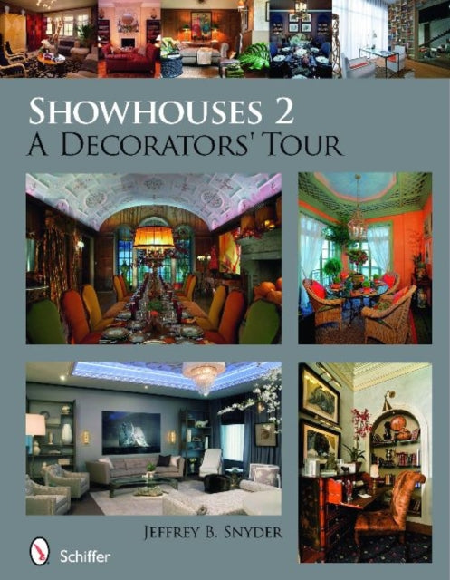 Book cover of: Showhouses 2. By: Jeffrey B. Snyder
