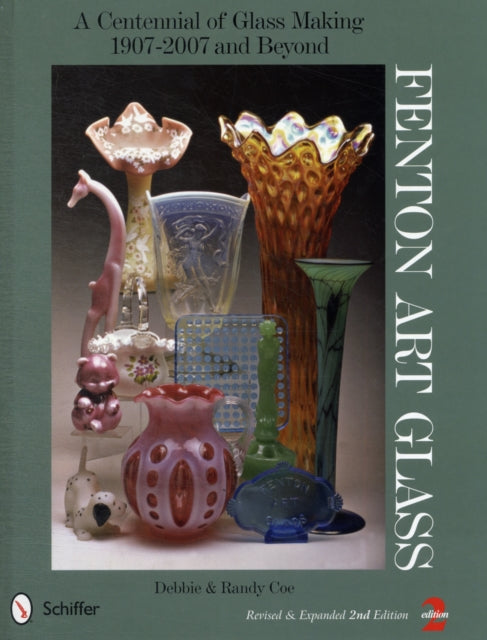 Book cover of: Fenton Art Glass. By: Debbie & Randy Coe