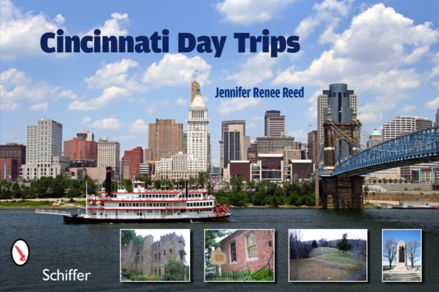 Book cover of: Cincinnati Day Trips. By: Jennifer Renee Reed