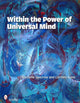 Book cover of: Within the Power of Universal Mind