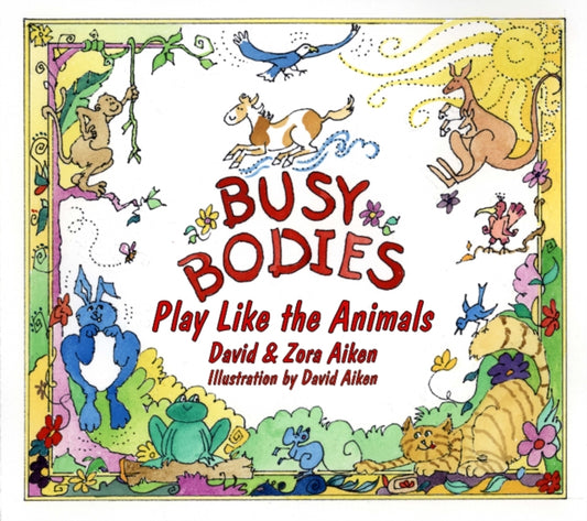 Book cover of: Busy Bodies. By: David Aiken