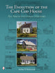 Book cover of: Evolution of the Cape Cod House. By: Arthur P. Richmond