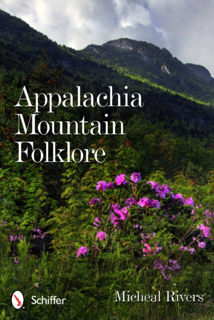 Book cover of: Appalachia Mountain Folklore