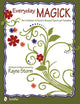 Book cover of: Everyday MAGICK for Children of Earth-Based Spiritual Families. By: Rayne Storm