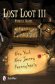 Book cover of: Lost Loot III: New York, New Jersey, and Pennsylvania. By: Patricia Hughes