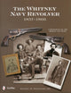 Book cover of: Whitney Navy Revolver. By: Williams, Daniel E. Jr