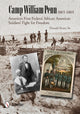 Book cover of: Camp William Penn: 1863-1865. By: Donald Scott