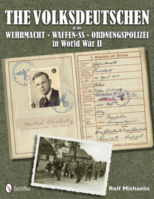 Book cover of: Volksdeutschen in the Wehrmacht, Waffen-SS, Ordnungspolizei in World War II