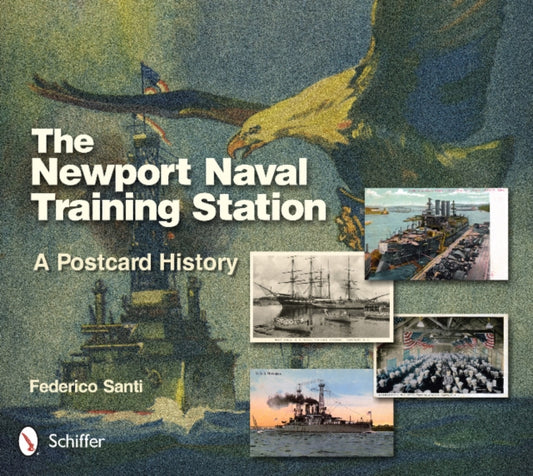 Book cover of: Newport Naval Training Station. By: Federico Santi