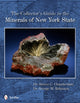 Book cover of: Collector's Guide to the Minerals of New York State. By: Steven C. Chamberlain