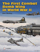 Book cover of: First Combat Bomb Wing in World War II. By: Ron Mackay