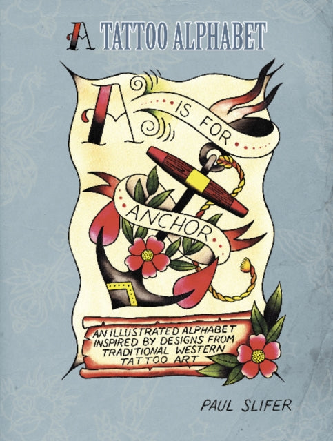 Book cover of: A is for Anchor. By: Paul Slifer