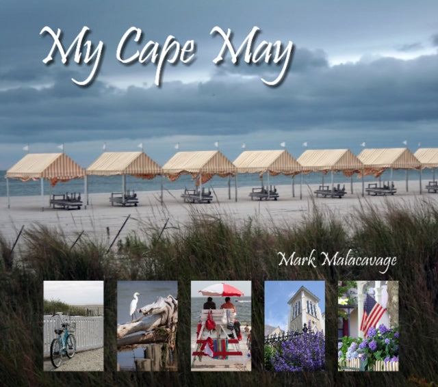Book cover of: My Cape May. By: Mark Malacavage