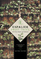 Book cover of: Espalier Fruit Trees For Wall, Hedge, and Pergola. By: Karl Pieber