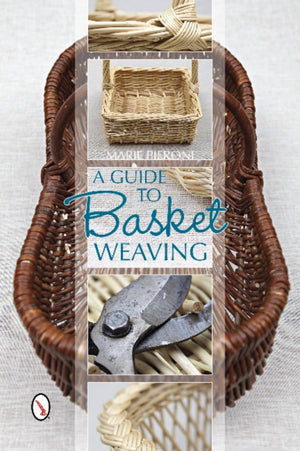 Guide to Basket Weaving