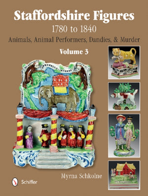 Staffordshire Figures 1780 to 1840 Volume 3