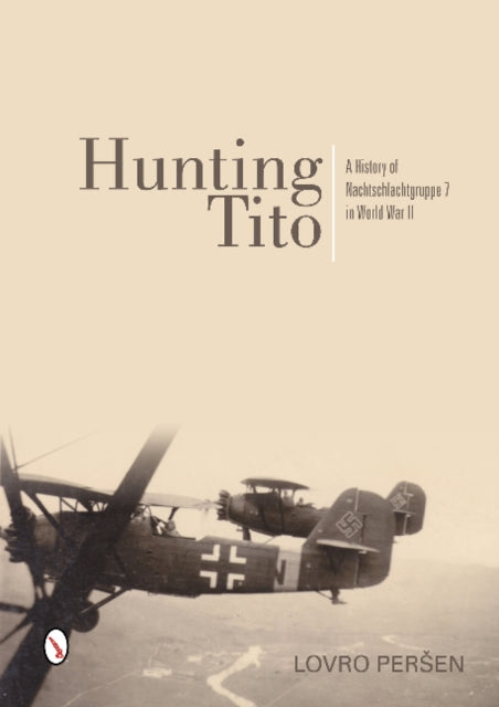 Book cover of: Hunting Tito. By: Lovro Peren
