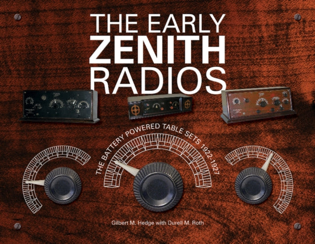 Book cover of: Early Zenith Radios. By: Gilbert M. Hedge