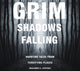 Book cover of: Grim Shadows Falling: Haunting Tales from Terrifying Places. By: Benjamin S. Jeffries