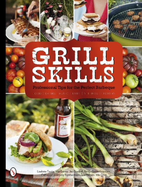 Book cover of: Grill Skills: Professional Tips for the Perfect Barbeque. By: Liselotte Forslin