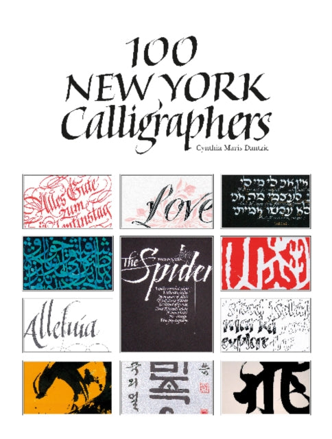 Book cover of: 100 New York Calligraphers. By: Cynthia Maris Dantzic