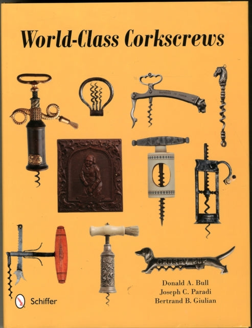 Book cover of: World-Class Corkscrews. By: Donald Bull