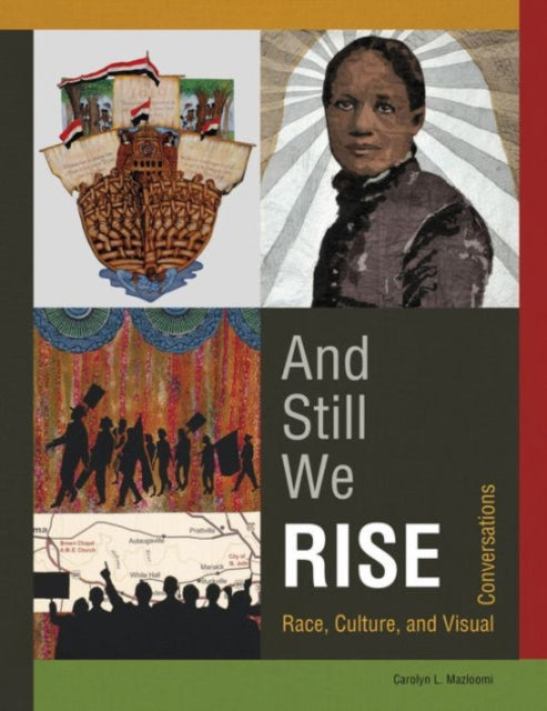 Book cover of: And Still We Rise. By: Carolyn Mazloomi