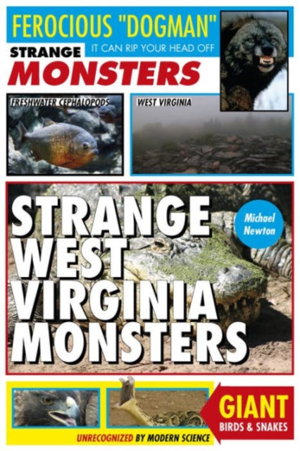 Book cover of: Strange West Virginia Monsters. By: Michael Newton