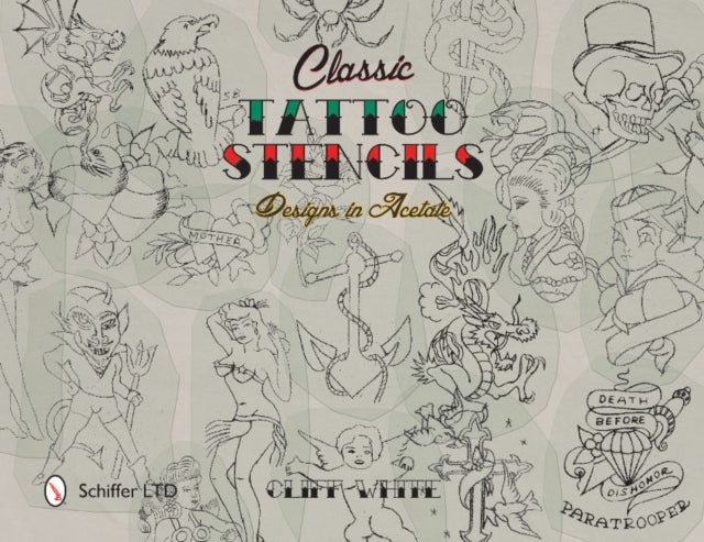 Book cover of: Classic Tattoo Stencils. By: Cliff White