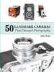 Book cover of: 50 Landmark Cameras That Changed Photography. By: John Wade