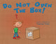 Book cover of: Do Not Open the Box. By: Timothy Young