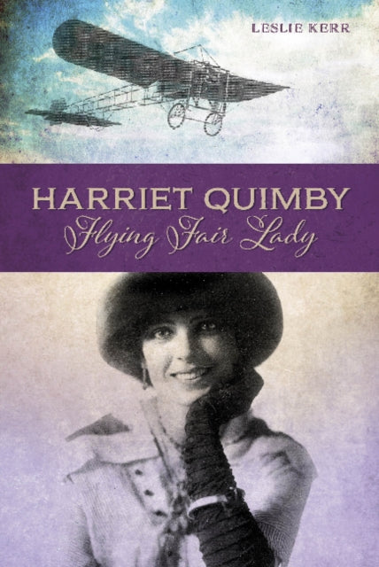 Book cover of: Harriet Quimby. By: Leslie Kerr