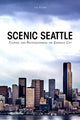 Book cover of: Scenic Seattle. By: Joseph Becker