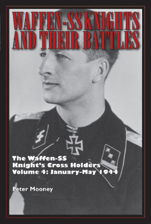 Waffen-SS Knights and Their Battles