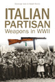 Book cover of: Italian Partisan Weapons in WWII. By: Ralph Riccio