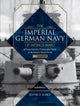Book cover of: Imperial German Navy of World War I: A Comprehensive Photographic Study of the Kaiser’s Naval Forces. By: Jeffrey Judge