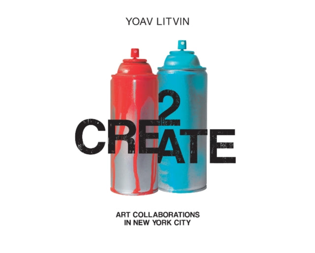 Book cover of: 2Create. By: Yoav Litvin