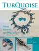 Book cover of: Turquoise Mines, Minerals, and Wearable Art, 2nd Edition. By: Mark P. Block