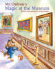 Book cover of: Mr. Owliver’s Magic at the Museum. By: Carolyn Bracken