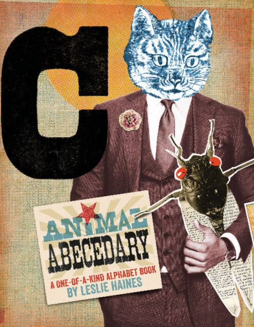 Book cover of: Animal Abecedary. By: Leslie Haines