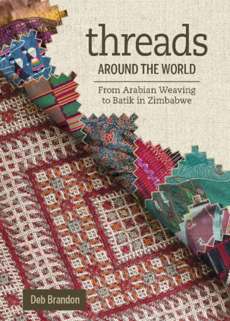 Book cover of: Threads Around the World. By: Deb Brandon