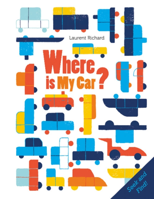 Book cover of: Where Is My Car?. By: Laurent Richard