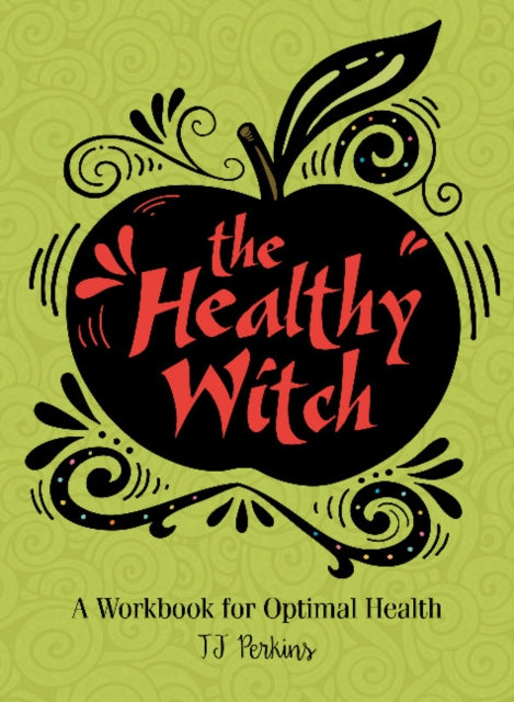 Book cover of: Healthy Witch. By: Tammy J. Perkins