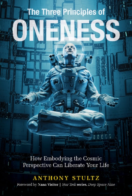Book cover of: Three Principles of Oneness. By: Anthony Stultz