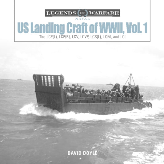 Book cover of: US Landing Craft of World War II, Vol. 1. By: David Doyle
