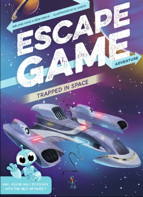 Book cover of: Escape Game Adventure: Trapped in Space. By: Melanie Vives