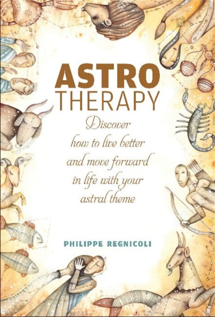 Book cover of: Astrotherapy. By: Philippe Regnicoli