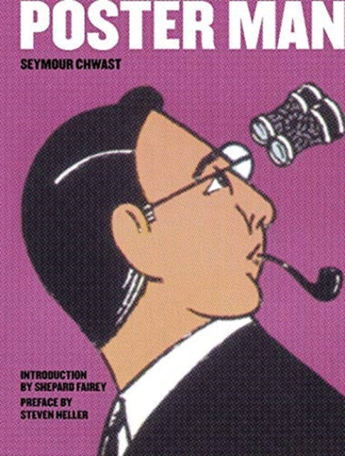 Book cover of: Poster Man. By: Seymour Chwast